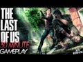 *NEW* The Last Of Us 30 Minute Campaign Gameplay (PS3, PS4, Commentary)