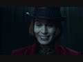 Best Parts - Willy Wonka - Charlie and the Chocolate Factory
