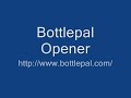 Bottlepal Opener