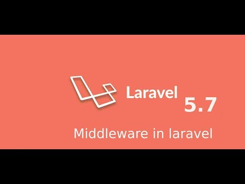 Laravel 5.7 tutorial #8 what is middleware and how to use it.