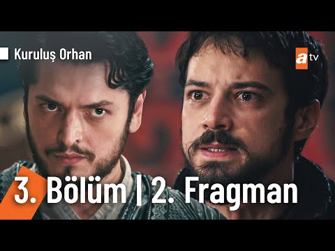 Kuruluş Orhan 3. Bölüm 2. Fragmanı                                                                                                                                                                                                                        