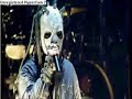slipknot - shaddap you face (shut up your face) lol