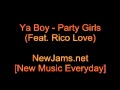 Ya Boy Party Girls Video and Lyrics