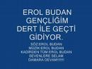 EROL BUDAN GENÇLİĞİM(FULL DAMAR)