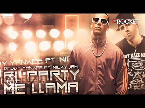El Party Me Llama ft. Nicky Jam Daddy Yankee