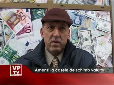 Amenzi la casele de schimb valutar