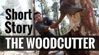 Short Story - The Woodcutter - Video