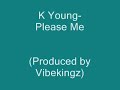 K Young-Please Me K Young-Please Me