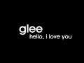 Bekijk muziek clip van Glee Cast  met  Hello, I Love You