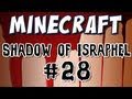 Minecraft - Shadow of Israphel Part 28: Fire and Ice