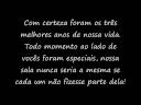 os melhores tres anos, SEM DUVIDA!
