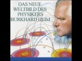 (CD 1, 1/11) Das neue Weltbild des Physikers Burkhard Heim - Einführung