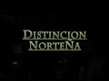 Distincion Norteña - A quien no le gusta eso