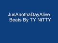 JusAnothaDayAlive