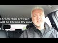Google will replace Chrome OS with the Chrome Web Browser