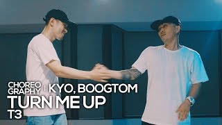 Crazy Kyo & Boogtom – “T3 – Turn Me Up” choreography