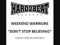Fothcoming on the UK's leading dance label, the Weekend Warriors bring you this fantastic cover of Journey's 'Don't Stop Believing' with Remixes from Micky Modelle, Fonzerelli, Uniting Nations and the Ghetto Busterz! Watch out for this in the Summer!