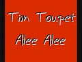 Tim Toupet - Alee Alee