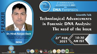 Technological Advancements in Forensic DNA Analysis: The Need of the Hour