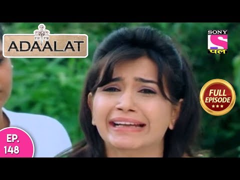 Adaalat - Full Episode 148 - 04th June, 2018