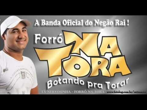 Tá nervosinha - Forró Na Tora