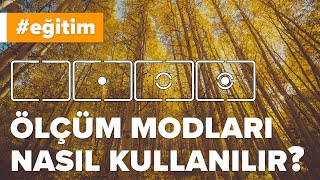 Ölçüm Modları Nelerdir? Nasıl Kullanılır? (Uygulamalı Anlatım)