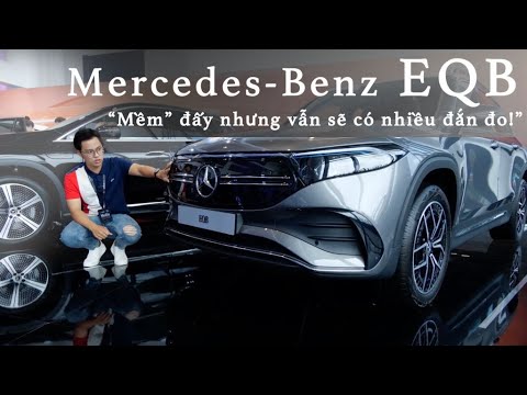 Mercedes-Benz EQB: “Mềm” đấy nhưng vẫn sẽ có nhiều đắn đo! |XEHAY.VN|