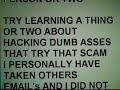 HACKING EMAIL ( 101 SCAMMERS OUT THERE)