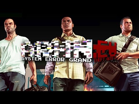 System Error Prime: Grand Theft Auto V
