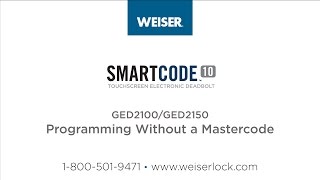 Weiser SmartCode 10 Touch: Programming Without a Mastercode