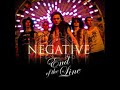 negative – End Of The Line