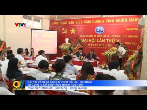 Đại hội Đảng bộ Công ty TNHH Hải Hà - Kotobuki và Công ty Cổ phần Thực phẩm Hữu Nghị 