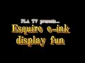 Esquire Magazine E-ink Hack / Destruction