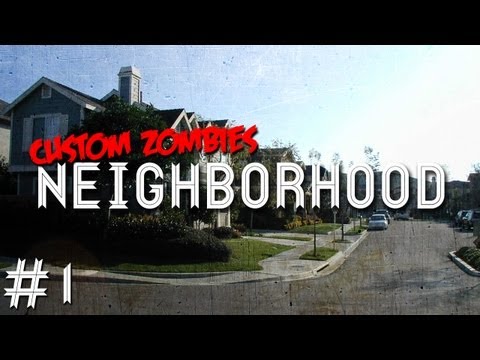 Custom - We're taking a look at a brand new Custom Zombies Map 'Neighborhood.' Stay tuned as we continue our showcase of all the new Custom Zombies maps for Call of D...