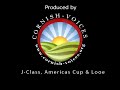 Cornish Voices Looe Maritme Archive series Americas Cup 1930 Cornish Voices Looe Maritme Archive series Americas Cup 1930