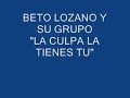 BETO LOZANO Y SU GRUPO