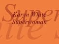 Karyn White: Superwoman