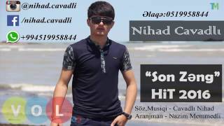 Nihad Cavadli-Son Zeng 2016 HİT Music