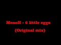 MenoH - 6 little eggs