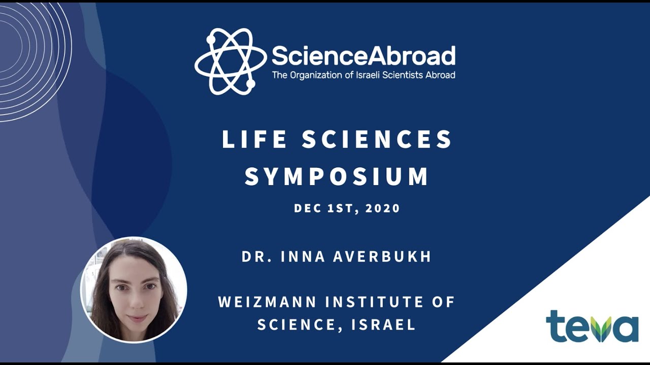 Dr. Inna Averbukh (Weizmann Institute of Science) | ScienceAbroad Life Sciences Symposium 2020