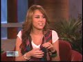 Miley Cyrus on Ellen (November 20, 2008)