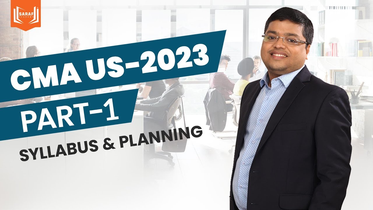 CMA US PART-1  |  2023  |  Syllabus and Planning