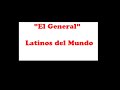 El Gerenal- Latinos del Mundo