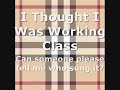 I Thought I Was Working Class