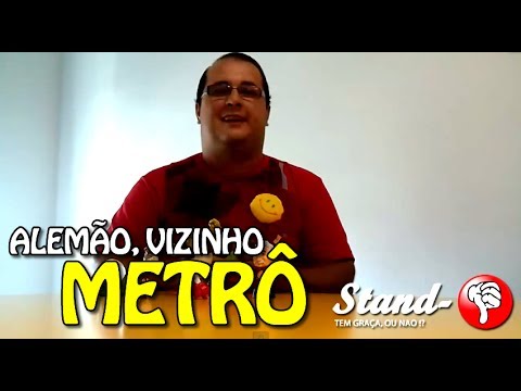 #6 – Alemão, Vizinho, Metrô