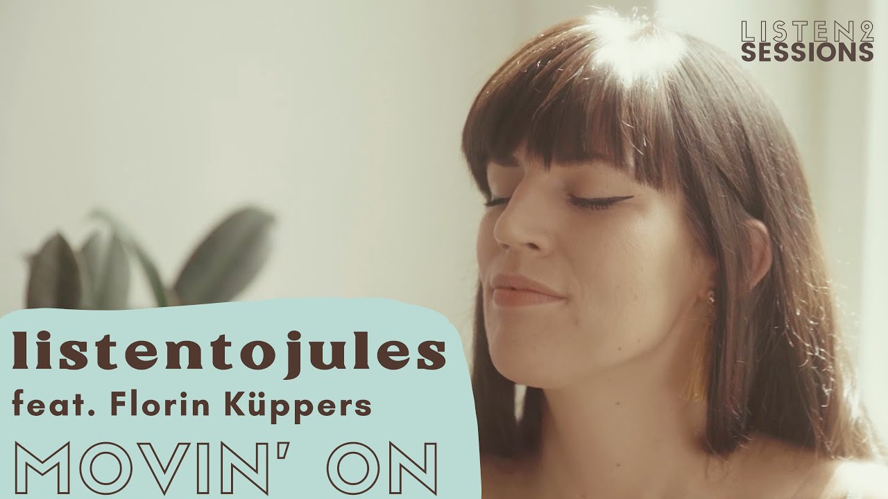 MOVIN' ON live (Listen 2 Sessions) by listentojules feat. Florin Küppers