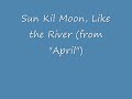 , Like the River