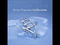 Afónico - Bersuit Vergarabat (La Revuelta)