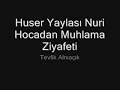 Huser Yaylası Nuri Hocadan Muhlama Ziyafeti