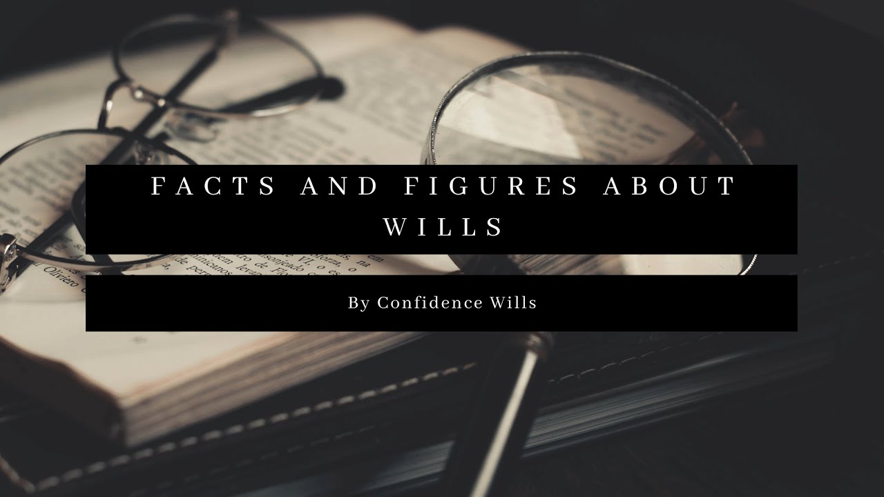 Facts and Figures about Wills